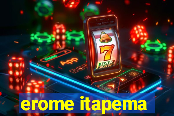 erome itapema